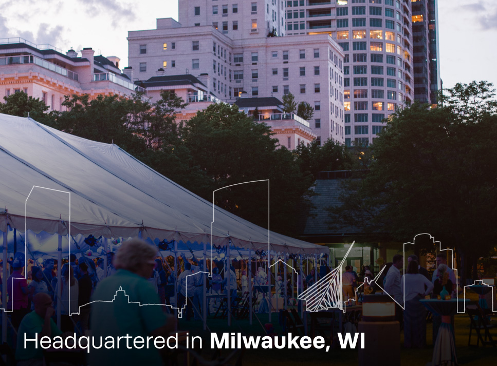 Headquartered in Milwaukee WI Headquartered in Milwaukee WI